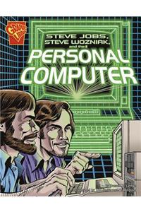 Steve Jobs, Steve Wozniak, and the Personal Computer