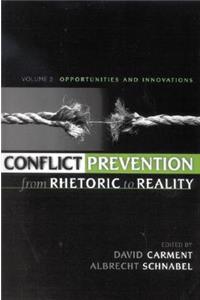 Conflict Prevention from Rhetoric to Reality