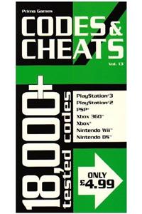 Codes and Cheats: v. 13: Prima's Official Codes and Cheats Book