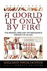 World Lit Only by Fire Lib/E