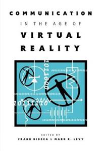 Communication in the Age of Virtual Reality