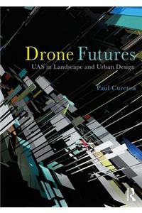 Drone Futures