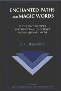 Enchanted Paths and Magic Words