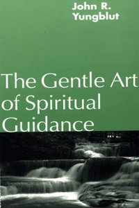 The Gentle Art of Spiritual Guidance