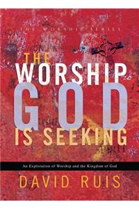 Worship God Is Seeking