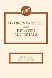 Hydroxyapatite and Related Materials