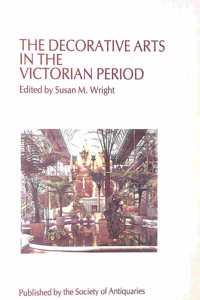 The Decorative Arts in the Victorian Period