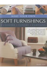 Make Your Own Soft Furnishings: Cushions, Covers, Curtains: The Complete Step-By-Step Guide to Creating Stylish Cushions, Loose Covers, Curtains, Blinds, Table Linen and Bed Linen, Shown in Over 900 Practical Photographs
