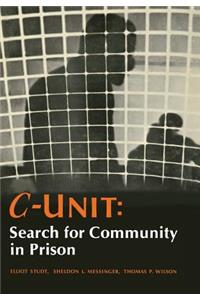 C-Unit: Search for Community in Prison