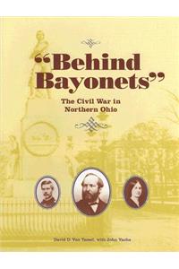 Behind Bayonets