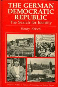 The German Democratic Republic: The Search for Identity