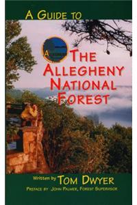 A Guide to the Allegheny National Forest
