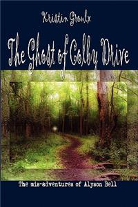 The Ghost of Colby Drive