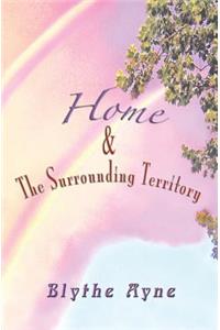 Home and the Surrounding Territory