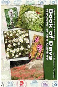 Camino de Santiago Book of Days - Flowers of the Camino