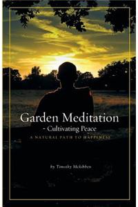 Garden Meditation-Cultivating Peace