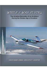While I Was Flying