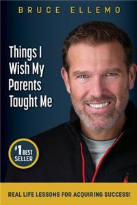 Things I Wish My Parents Taught Me