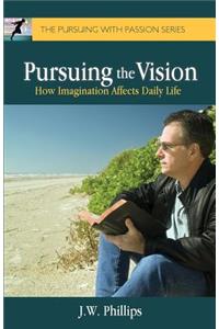 Pursuing the Vision