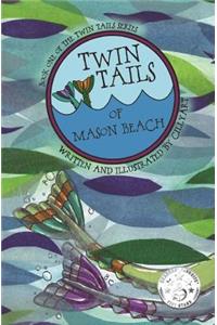 TWIN TAILS of Mason Beach
