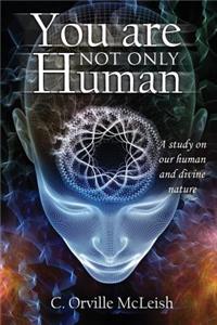 You Are Not Only Human