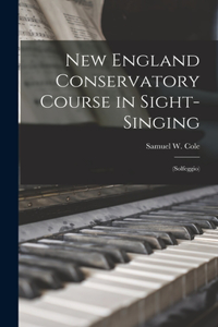 New England Conservatory Course in Sight-singing