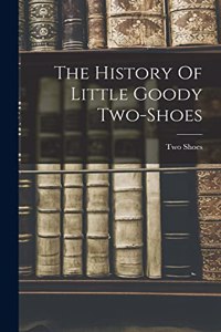 History Of Little Goody Two-shoes