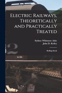 Electric Railways, Theoretically and Practically Treated