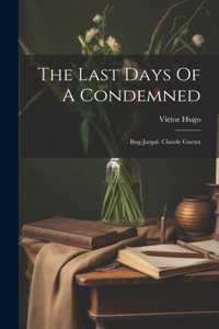 Last Days Of A Condemned