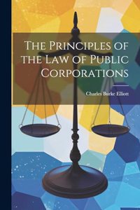 Principles of the Law of Public Corporations