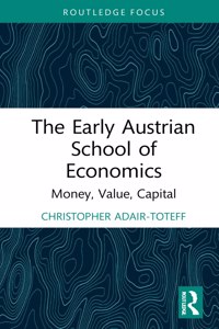 The Early Austrian School of Economics