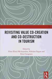 Revisiting Value Co-creation and Co-destruction in Tourism