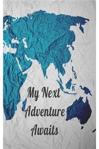 My Next Adventure Awaits