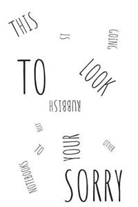 This Is Going To Look Rubbish Next To Your Other Notebooks