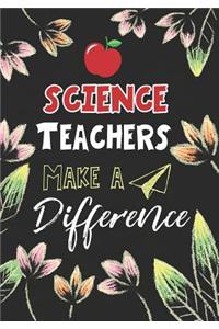 Science Teachers Make a Difference