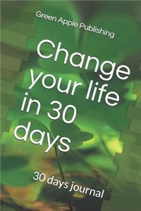 Change your life in 30 days