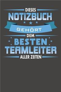 Dieses Notizbuch Gehört Dem Besten Teamleiter Aller Zeiten