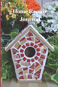 Home Repair Journal: New Homeowner Repair Tracker 6 x 9 110 pages