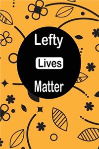 Lefty lives Matter