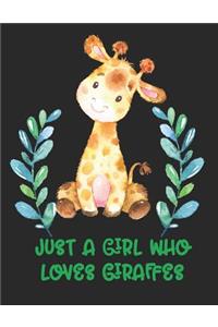 Just a Girl Who Loves Giraffes