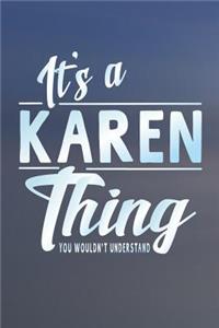 It's a Karen Thing You Wouldn't Understand