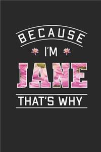 Because I'm Jane That's Why