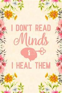 I Don't Read Minds I Heal Them