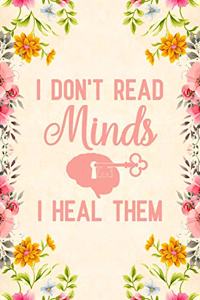 I Don't Read Minds I Heal Them