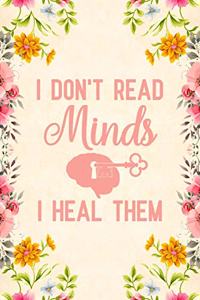 I Don't Read Minds I Heal Them