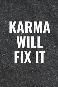 Karma Will Fix It
