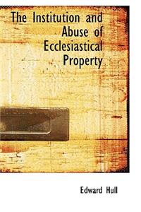 The Institution and Abuse of Ecclesiastical Property