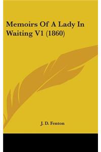 Memoirs Of A Lady In Waiting V1 (1860)