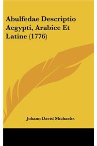 Abulfedae Descriptio Aegypti, Arabice Et Latine (1776)