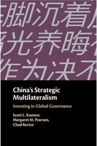 China's Strategic Multilateralism